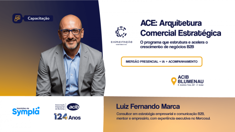 ACIB recebe imersão ACE, programa que estrutura estratégia comercial para empresas B2B, em Blumenau