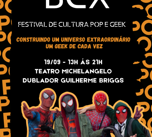 BCX Pop Edition leva cultura geek e o dublador Guilherme Briggs ao Teatro Michelangelo, em Blumenau