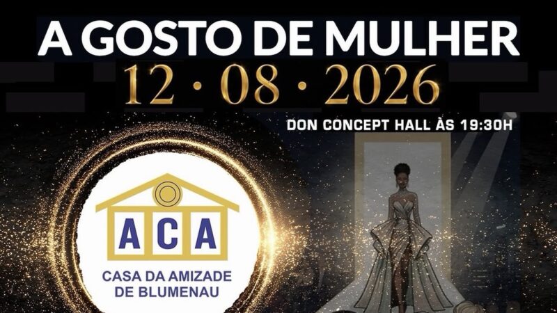 Casa da Amizade de Blumenau promove o jantar beneficente A Gosto de Mulher em 12 de agosto