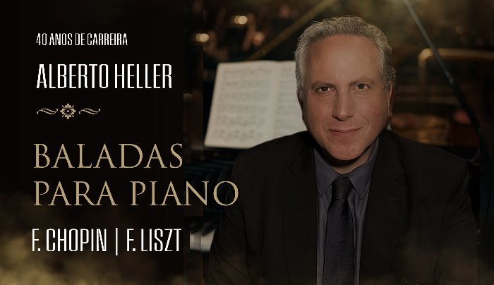 Pianista Alberto Heller celebra 40 anos de carreira com recital de Chopin e Liszt, dia 13