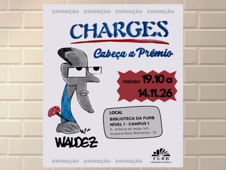 Furb recebe exposição de charges do cartunista paraense Waldez Duarte em Blumenau