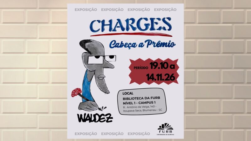 Furb recebe exposição de charges do cartunista paraense Waldez Duarte em Blumenau